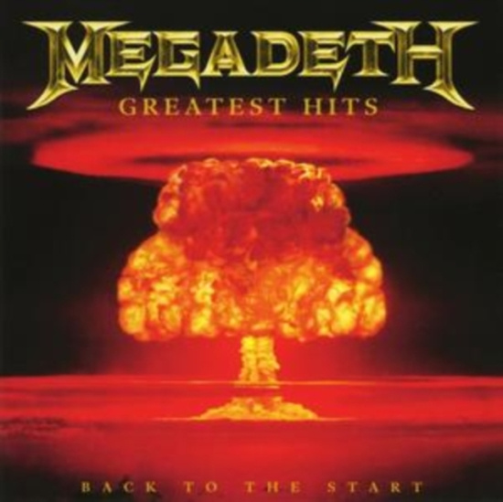 Megadeth - Greatest Hits - Back To The Start