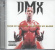 Dmx - Flesh Of My Flesh Blood Of My Dmx - Flesh Of My Flesh Blood Of My