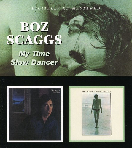 Boz Scaggs - My Time/Slow Dancer
