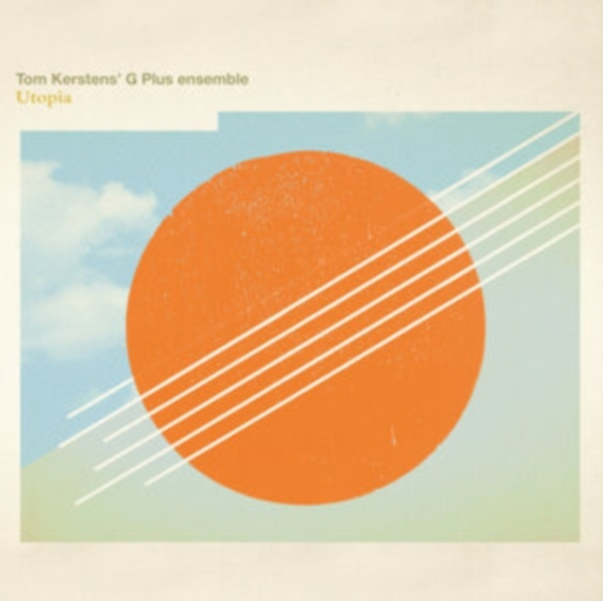 Kersten Tom & G Ensemble - Utopia