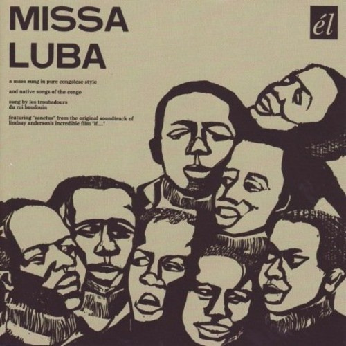 Les Troubadours Du Roi Baudouin - Missa Luba