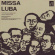 Les Troubadours Du Roi Baudouin - Missa Luba Les Troubadours Du Roi Baudouin - Missa Luba