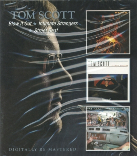 Tom Scott - Blow It Out/Intimate Strangers/Stre