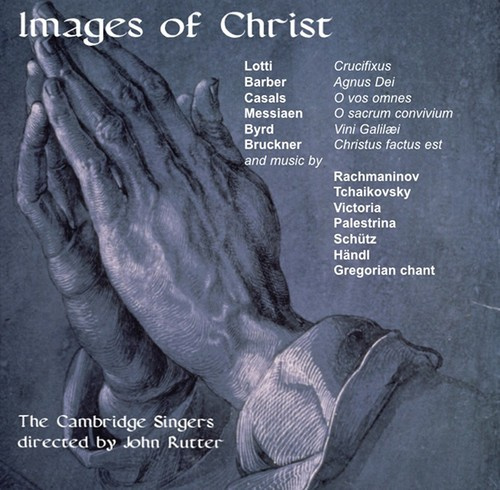 Rutter John/Cambridge Singers - Images Of Christ