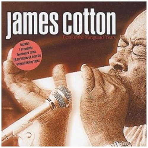 James Cotton - Best Of The Vanguard Years