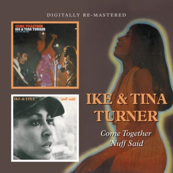 Ike & Tina Turner - Come Together / 'nuff Said