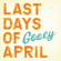 Last Days Of April - Gooey Last Days Of April - Gooey