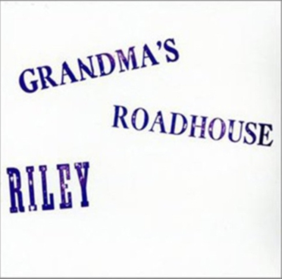 Riley - Grandma's Roadhouse