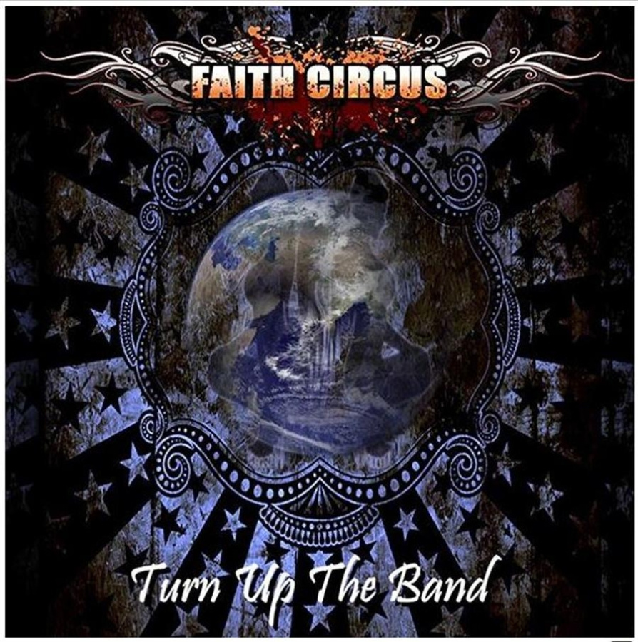 Faith Circus - Turn Up The Band (W/ Bonus Cd)
