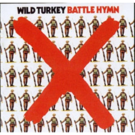Wild Turkey - Battle Hymn