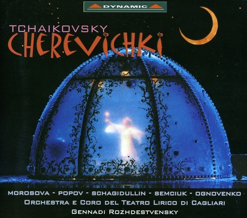 Tchaikovsky - Cherevichki (The Slippers)