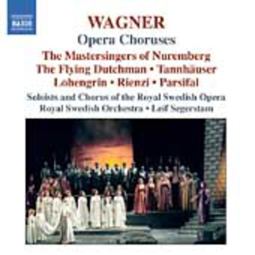 Richard Wagner - Opera Choruses