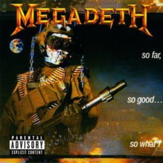 Megadeth - So Far So Good So Wh