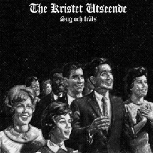 The Kristet Utseende - Sug & Fräls + Bonus