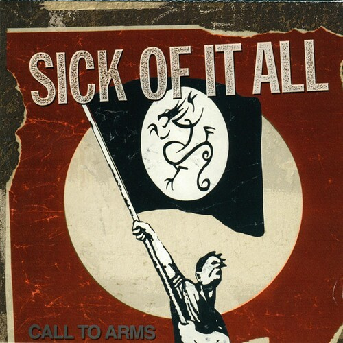Sick Of It All - Call To Arms