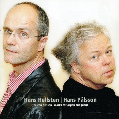 Hellsten Hans & Pålsson Hans - Torsten Nilsson Works For Organ & P