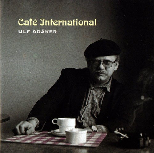 Ulf Adåker - Café International