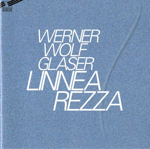 Glaser Werner Wolf - Linnea Rezza