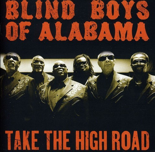 The Blind Boys Of Alabama - Take The High Road