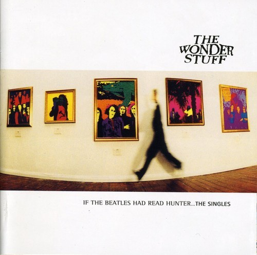 Wonder Stuff - If The Beatles Had Read Hunter