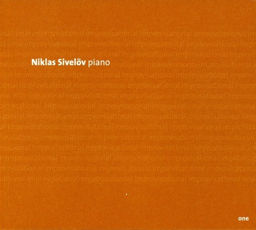 Niklas Sivelöv - Improvisational One