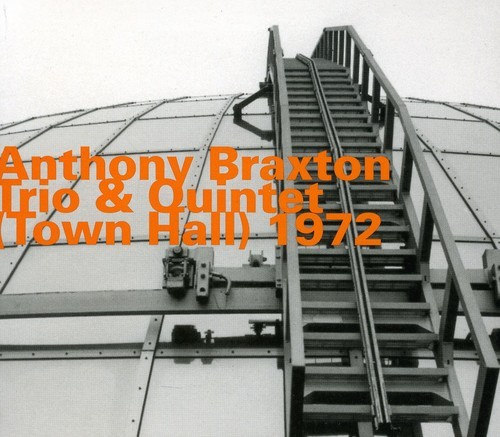 Anthony Braxton - Town Hall 1972