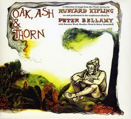 Peter Bellamy - Oak, Ash And Thorn