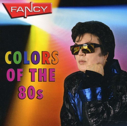 Fancy - Colors Of The 80S