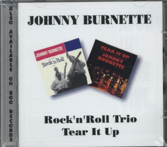 Johnny Burnette - Rock'n'roll Trio/Tear It Up