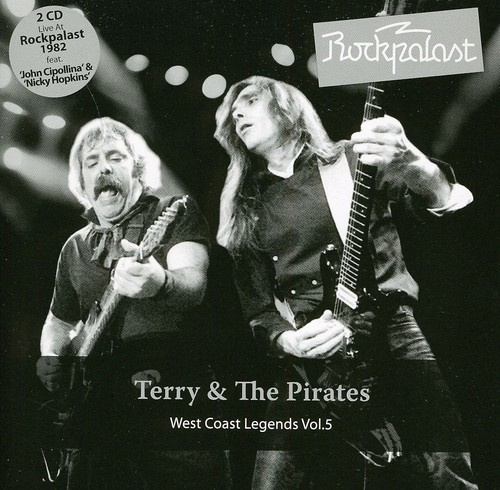 Terry And The Pirates - Rockpalast - West Coast Legends