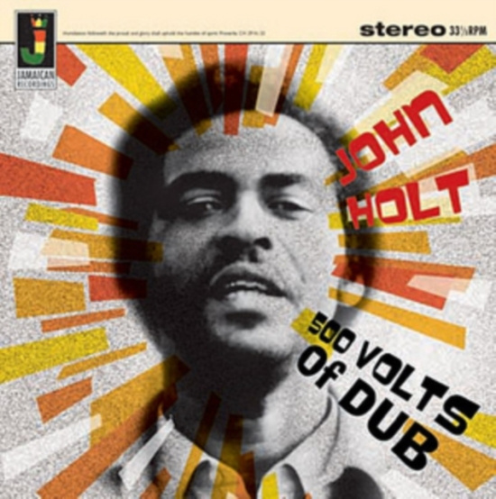 Holt John - 500 Volts Of Dub