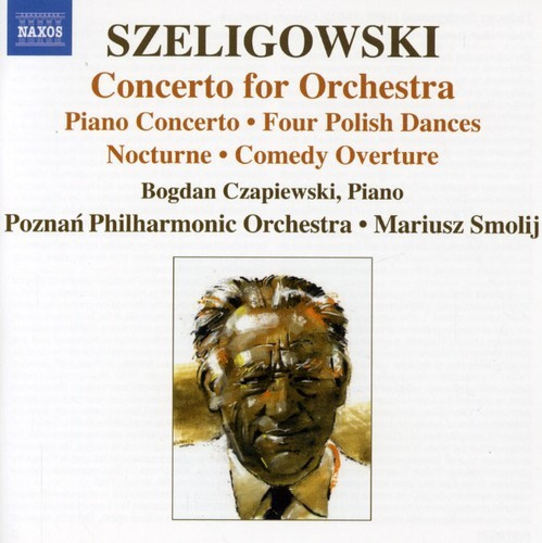Szeligowski - Concerto For Orchestra