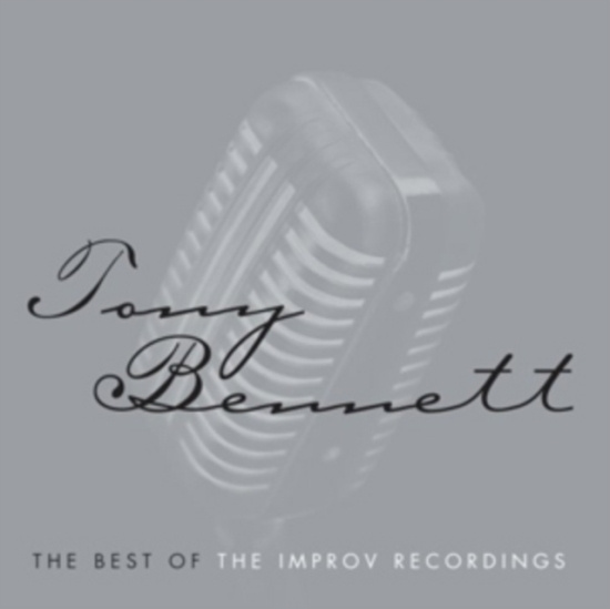 Tony Bennett - Best Of The Improv Recordings