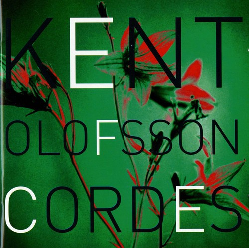 Kent Olofsson - Cordes