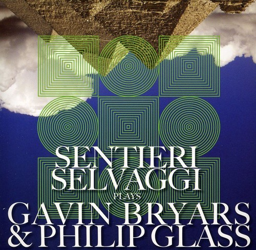 Bryars Gavin / Glass Philip - Selvaggi Plays Bryars And Glass