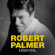 Robert Palmer - Essential Robert Palmer - Essential