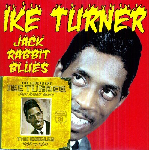 Turner Ike - Jack Rabbit Blues  - The Singles 19