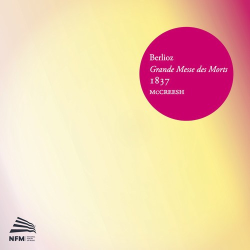 Hector Berlioz - Grande Messe De Morts