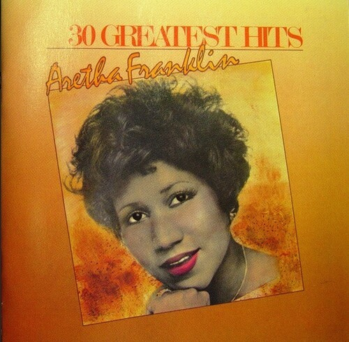 Aretha Franklin - 30 Greatest Hits Aretha Franklin