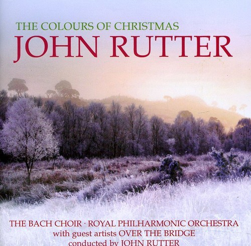 John Rutter - Colours Of Christmas