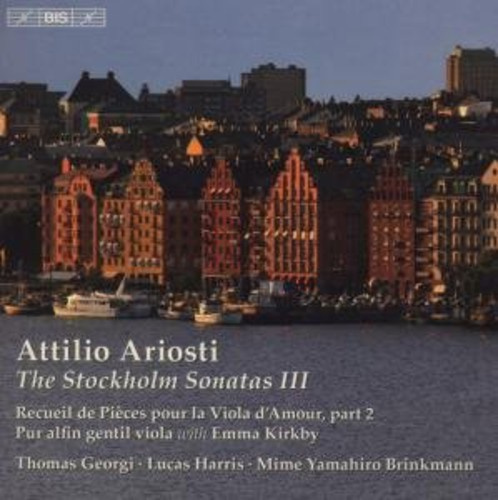 Attilio Ariosti - The Stockholm Sonatas Vol 3