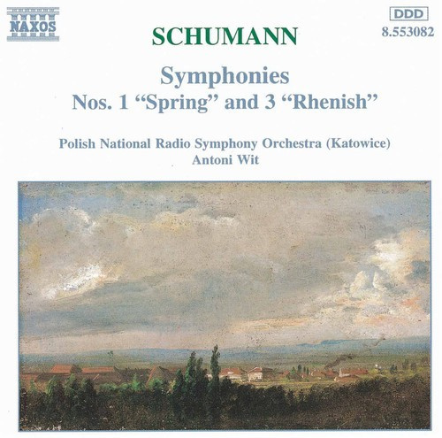 Robert Schumann - Symphonies 1 & 3