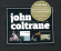 John Coltrane - Essential Albums John Coltrane - Essential Albums