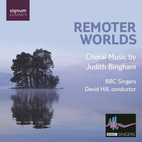 Judith Bingham - Remoter World