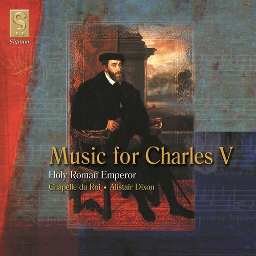 Chapelle Du Roi - Music For Charles V