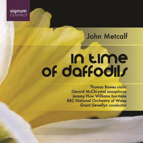 John Metcalf - In Time Of Daffodils