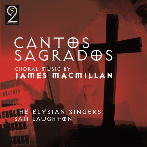 Macmillan James - Cantos Sagrados
