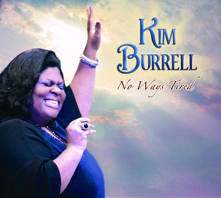 Kim Burrell - No Ways Tired