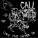 Call Of The Wild - Leave Your Leather On Call Of The Wild - Leave Your Leather On