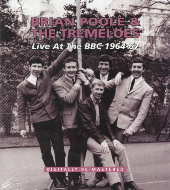 Poole Brian And The Tremeloes - Live At The Bbc 1964-67